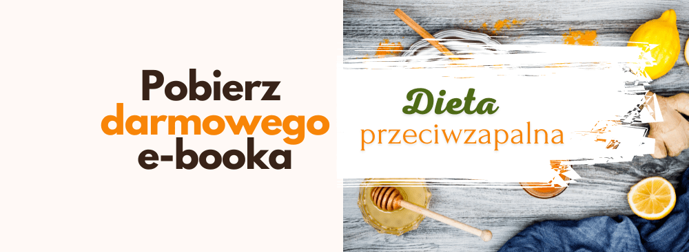 Darmowy e-book DIETA PRZECIWZAPALNA